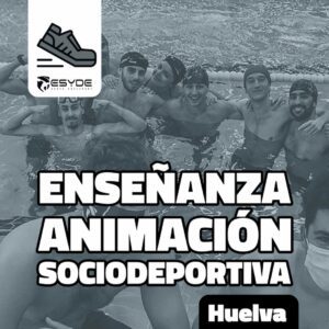 Enseñanza y Animación Sociodeportiva (TSEAS) | Huelva