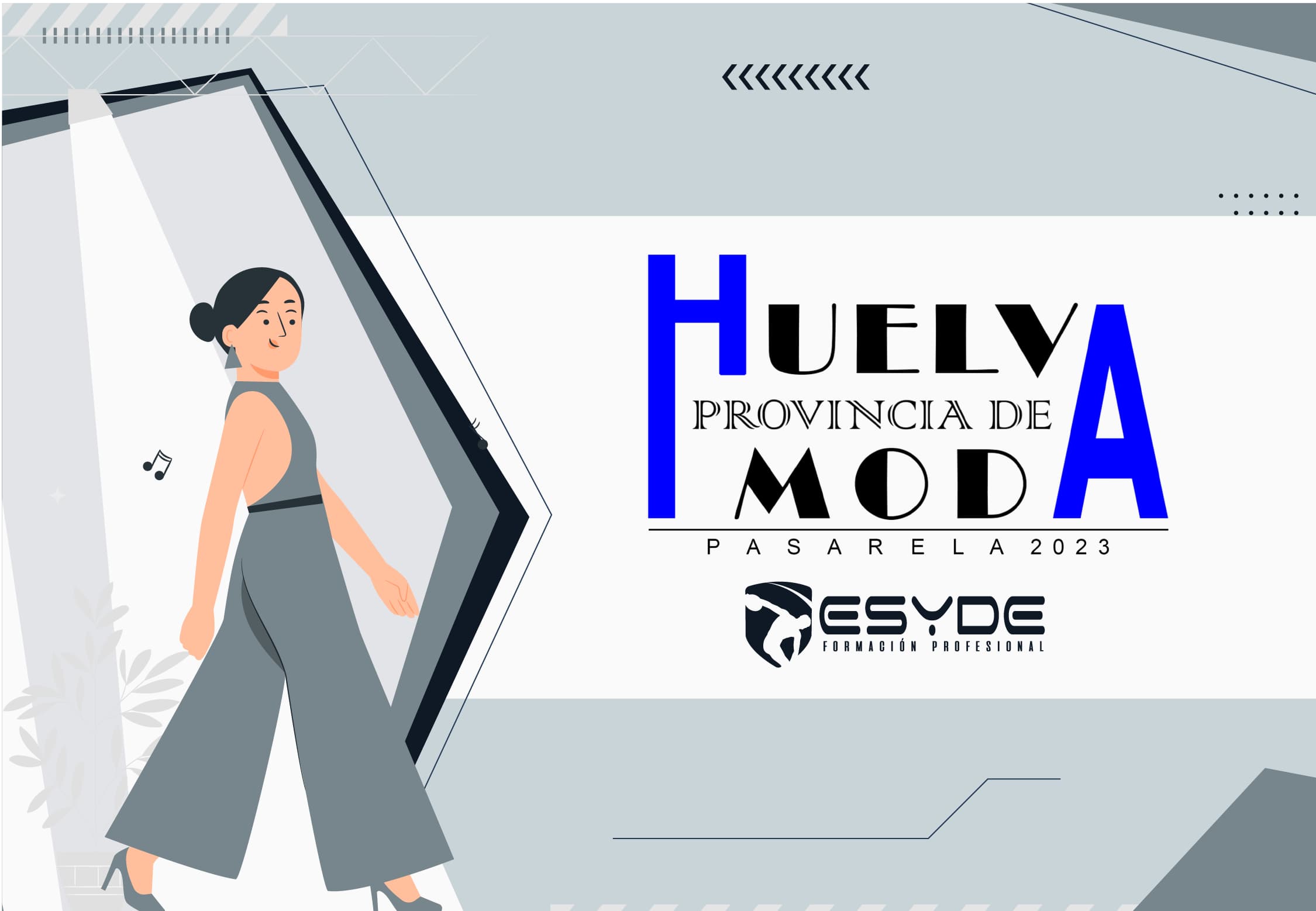 Lee más sobre el artículo ESYDE Formación patrocina la VI Edición de ”Huelva Provincia de Moda”