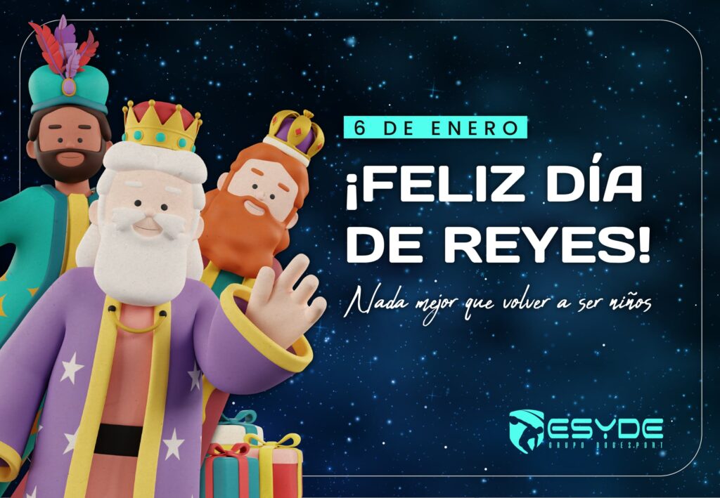 6 de Enero, Feliz día de Reyes Magos en ESYDE